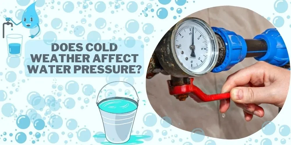 Does Cold Weather Affect Water Pressure